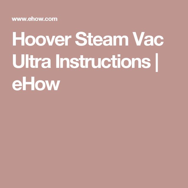 Hoover steamvac ultra instructions